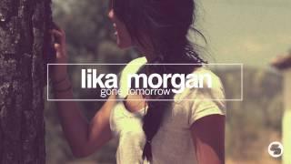 Lika Morgan - Gone Tomorrow (Me & My Toothbrush Remix)