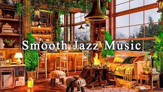 Soothing Jazz Instrumental MusicSmooth Jazz Music & Cozy Coffee Shop Ambience to Work, Study, Focus