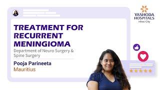 Treatment for Recurrent Meningioma | Yashoda Hospitals Hyderabad