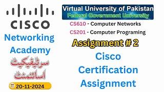 𝐂𝐢𝐬𝐜𝐨 𝐂𝐞𝐫𝐭𝐢𝐟𝐢𝐜𝐚𝐭ion 𝐀𝐬𝐬𝐢𝐠𝐧𝐦𝐞𝐧𝐭  |   𝐂𝐒𝟔𝟏𝟎 , 𝐂𝐒𝟐𝟎𝟏 𝐀𝐬𝐬𝐢𝐠𝐧𝐦𝐞𝐧𝐭 # 𝟐  |  𝐅𝐚𝐥𝐥 𝟐𝟎𝟐𝟒 | 𝐕𝐢𝐫𝐭𝐮𝐚𝐥 𝐔𝐧𝐢𝐯𝐞𝐫𝐬𝐢𝐭𝐲