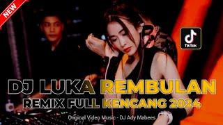 REMIX FULL KENCANG 2024 !! DJ LUKA REMBULAN X SUMPAH SETIA SAMPAI MATI | DUGEM FUNKOT TERBARU