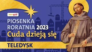 Roraty 2023 Piosenka "Cuda dzieją się" Teledysk