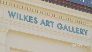 Wilkes Art Gallery | NC Now | UNC-TV