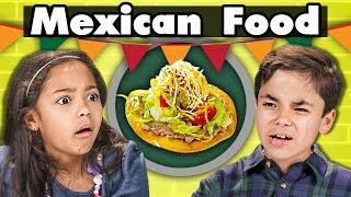 KIDS EAT MEXICAN FOOD | Kids Vs. Food