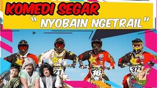 #KOMEDISEGAR " NYOBAINNGETRIL "