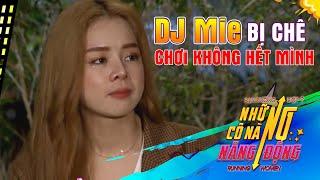 TIN TỨC SAO VIỆT | DJ Mie bị Nam Em chê chơi không hết mình buộc phải lên tiếng giãi bày 