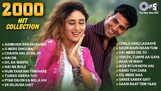 2000s Hit Collection - Audio Jukebox | Aankhen Bandh Karke | O Mere Dholna | Chaaya Hai Jo Dil Pe