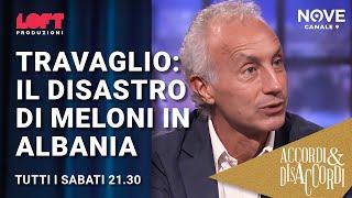 Travaglio: il disastro di Meloni in Albania