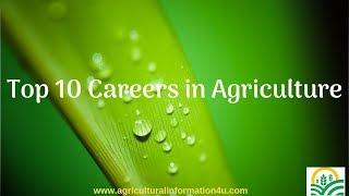 TOP 10 CAREERS IN AGRICULTURE