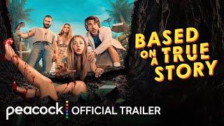 Based on a True Story Season 2 | Official Trailer | Peacock Original