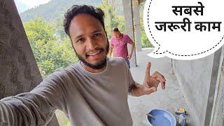 वाटरप्रूफ़िंग का काम भी शुरू || Pahadi Lifestyle Vlog || Pahadi Biker || Alok Rana