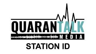 Quarantalk Media Station ID (July 2020)