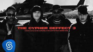 Costa Gold - The Cypher Deffect 3 (feat. Tz da Coronel e Major RD) [prod. André Nine] Clipe Oficial