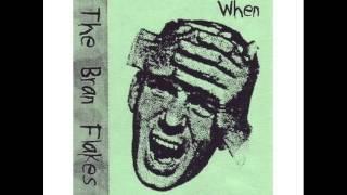 The Bran Flakes - I Remember When I Break Down