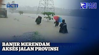 Banjir di Sulawesi Selatan Merendam Akses Jalan Provinsi - SIP 20/12