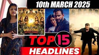 Top 15 Big News of Bollywood | 10th MARCH 2025 | Salman Khan , Ramayana, Sunny Deol