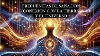 ONDAS CÚANTICAS DE SANACIÓN, CONEXIÓN CON LA TIERRA Y UNIVERSO - ATRAE TODA LA BUENA SUERTE 432 HZ