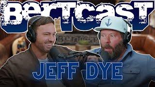 Jeff Dye Hates The Rizzler | Bertcast # 658