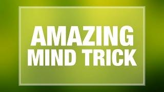 Amazing Mind Trick!