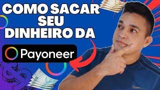 Como Sacar Dinheiro do Payoneer Para Sua Conta Brasileira de Forma - RÁPIDA E FÁCIL