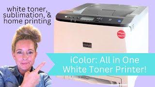 iColor 560: All in One White Toner Printer