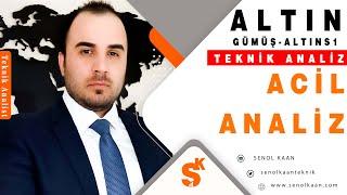 ALTIN FİYATLARI GÜMÜŞ ANALİZİ ALTIN S1 ANALİZİ ACİL ANALİZ