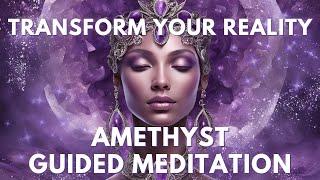 20 Minute Amethyst Crystal Guided Meditation | Transform & Transcend Your Reality