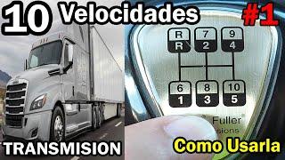 transmision de 10 velocidades asi funciona en un TRAILER (18 ruedas) como manejar camion