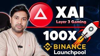 XAI Token Layer 3 Gaming Project | 100X pump  | New Coin on Binance Launchpool |