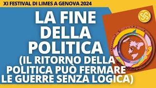 La fine della politica - con Caracciolo, Colombo e Follini - XI Festival di Limes a Genova 2024