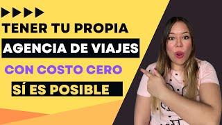 Tener tu propia agencia de viajes con costo cero es posible... link de contacto en la descripción