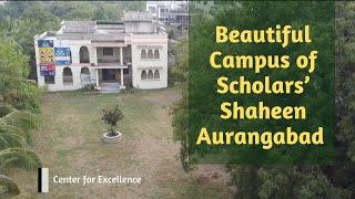 Beautiful Campus View & Features of Scholars’ Shaheen Academy Aurangabad