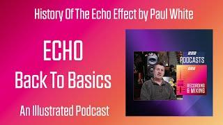 Echo Back To Basics | Podcast