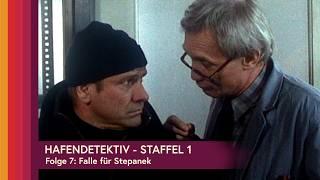 Hafendetektiv, Staffel 1 - Folge 7  - Falle für Stepanek