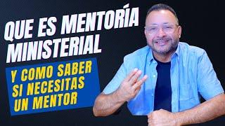 Que Es Mentoría Ministerial Y Cómo Saber Si Necesitas Un Mentor