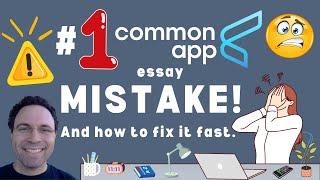 #1 Common App Essay Mistake & How to Fix It (Friday Flashback)