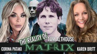 REALITY OF THE MATRIX  | THE QUEST FOR TRUTH WITH CORINA PATAKI & TOM ALTHOUSE