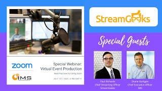 Special Webinar: "Virtual Event Production" featuring special guest Paul Richards (StreamGeeks)