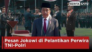 Pesan Jokowi di Pelantikan Perwira TNI-Polri | Beritasatu
