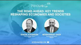 The Road Ahead: Key Trends Reshaping Economies and Societies | Simon Atkinson | Mosharraf Zaidi