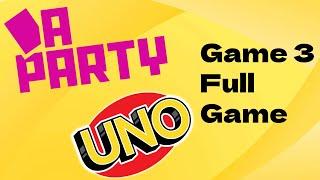 Da Party Uno | Game 3 | Full Game