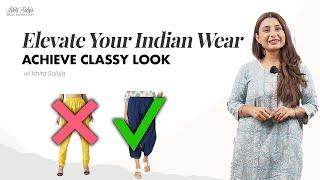 Elevate Your Indian Wear: Tips and Styling Ideas