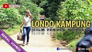 LONDO KAMPUNG - KOMEDI JAWA LUCU - Eps 05