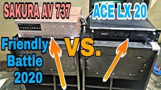 Mini Sound System, Ace LX 20 VS Sakura AV 737 Friendly Battle , Bottle Knock down,