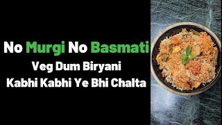 Veg Dum Biryani Without Basmati Biryani @SagarsKitchen