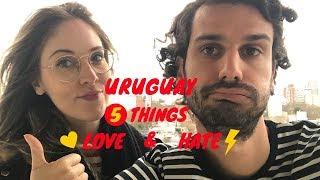 Uruguay Expat Life: 5 Things you will LOVE & HATE