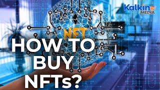 How to Buy NFTs?