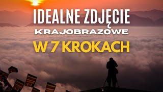 Świetne zdjęcie w 7 krokach - lista rzeczy, które robię zanim wykonam zdjęcie