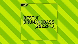 UKF Drum & Bass: Best of Drum & Bass 2022 Mix