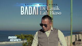 Andra Respati - Badai Di Lauik Lah Biaso [ Official Music Video ]